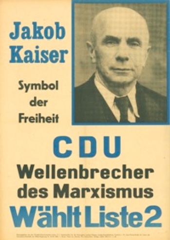 Election poster for Jakob Kaiser after his emigration to West Germany